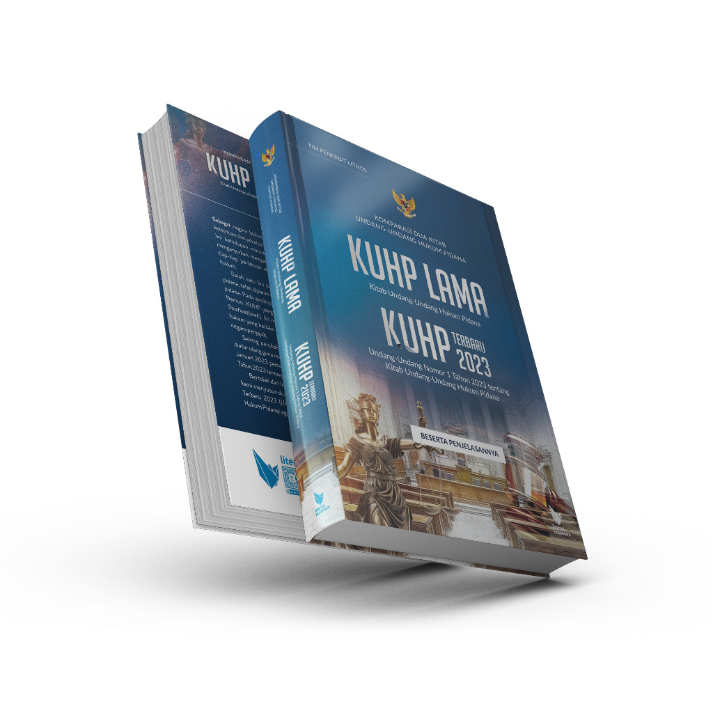 KOMPARASI DUA KITAB UNDANG-UNDANG HUKUM PIDANA KUHP Lama dan KUHP Terbaru 2023 Beserta Penjelasannya