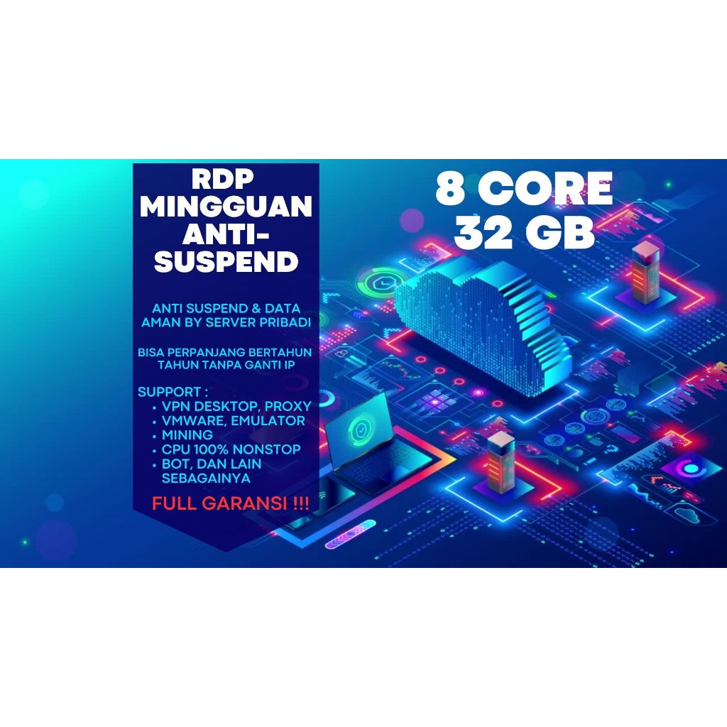 RDP / VPS Mingguan 8 Core Ram 32 GB Windows / LINUX Full Admin Bergaransi RDP Legal Resmi Anti Suspe
