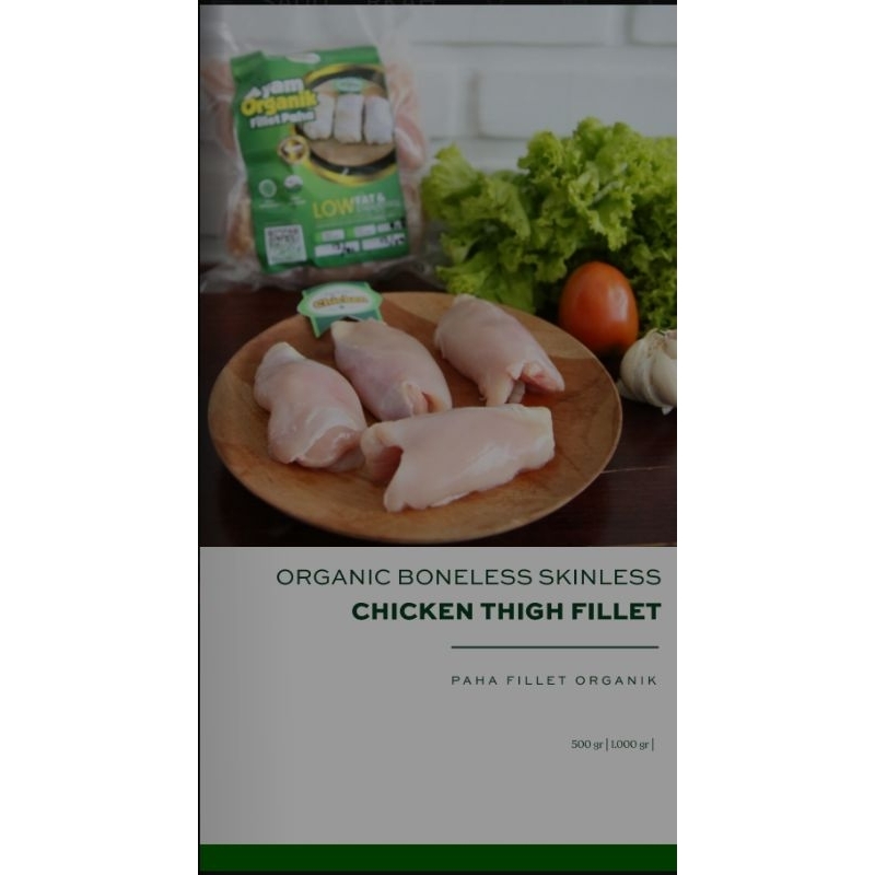 

Berkah Chicken Organic bagian paha fillet tanpa tulang ukuran 1 kg dan 500 gr/Ayam organik berkah paha fillet tanpa tulang ukuran 1 kg dan 500 gr