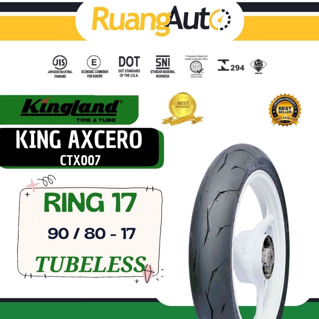 Ban Motor Kingland AXCERO CTX007 Tubeless Ukuran 90/80  Ring 17 | 90/80-17 | TUBLES | TUBELES |