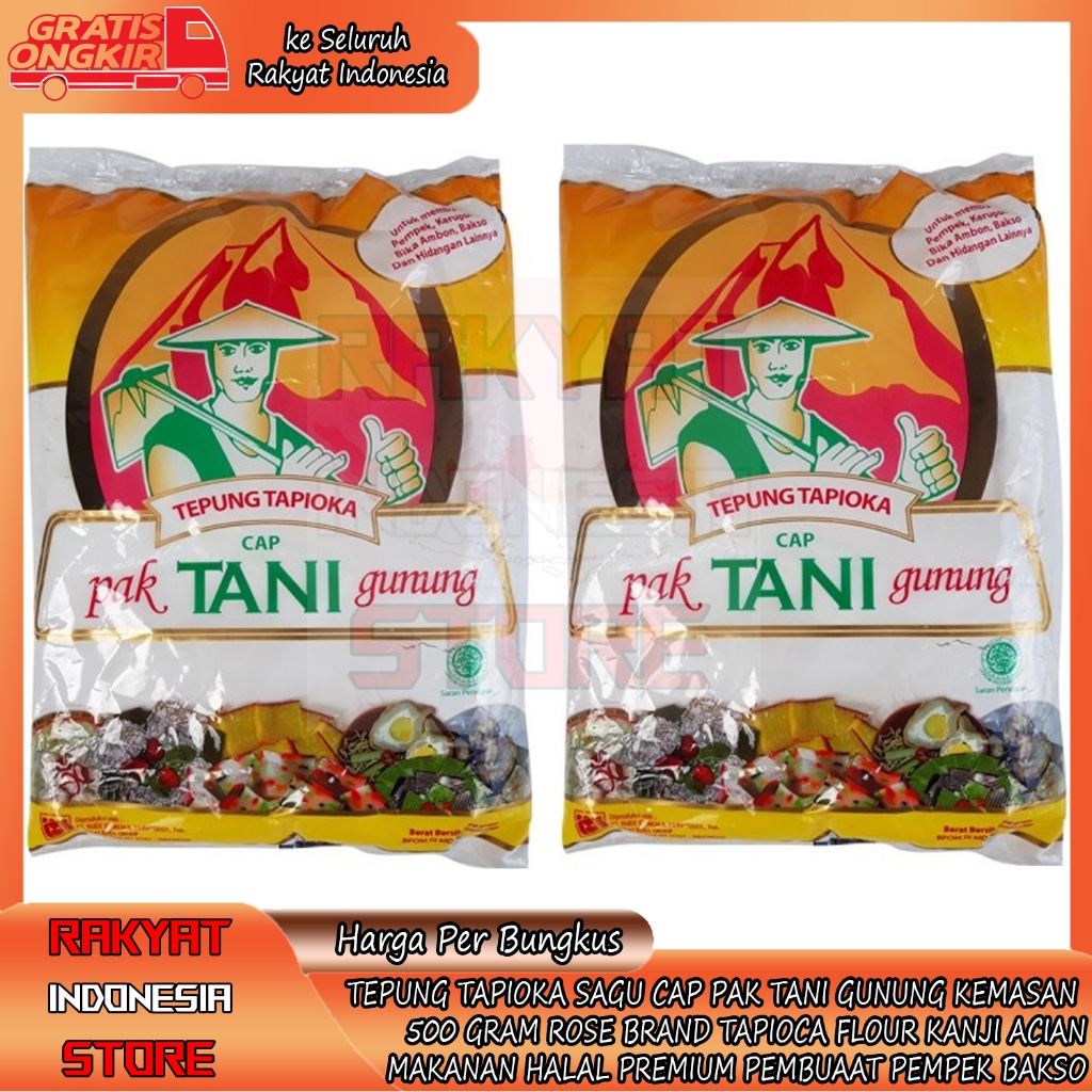 

ROSE BRAND TAPIOCA FLOUR SAGU CAP PAK TANI GUNUNG TEPUNG TAPIOKA KEMASAN 500 GRAM KANJI ACIAN MAKANAN HALAL PREMIUM PEMBUAT PEMPEK BAKSO KERUPUK KEMPLANG BIKA AMBON TEKWAN MODEL PAPEDA BAHAN MASAKAN SERBAGUNA