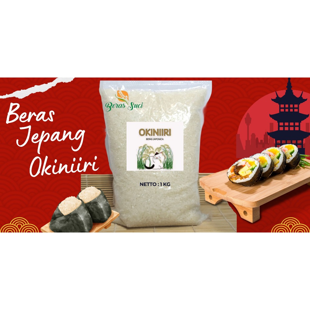 

Beras Jepang Beras Sushi Beras Okiniri Japonica 1KG Pulen dan Lembut