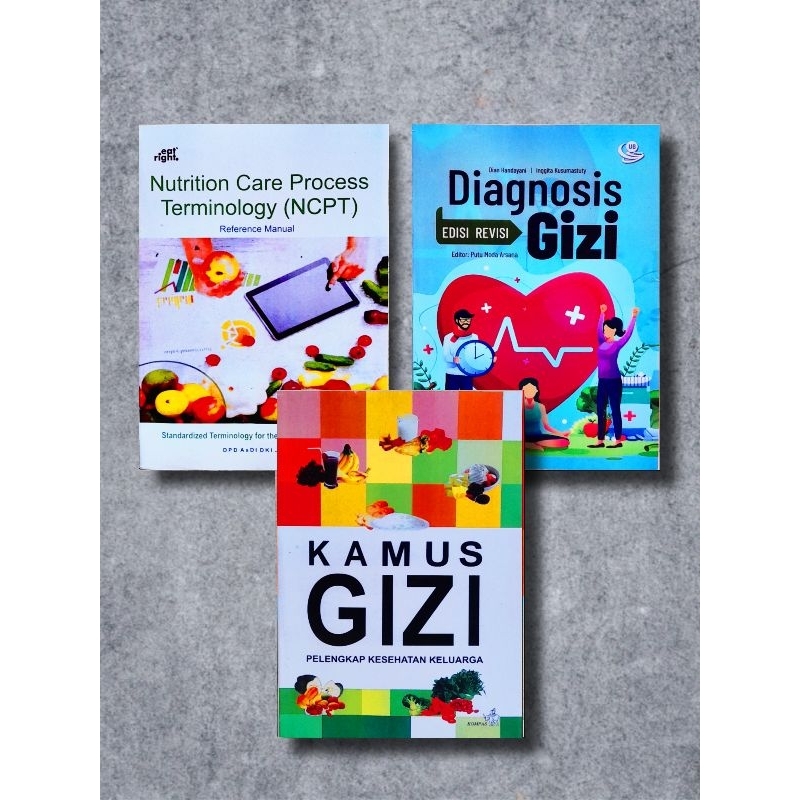 PAKET 3 BUKU GIZI ( NCPT | DIAGNOSIS GIZI | KAMUS GIZI )