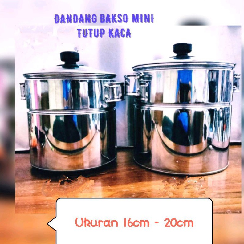 LIMIT Dandang Bakso Stainless mini Tutup Kaca Ukuran 18cm2cm