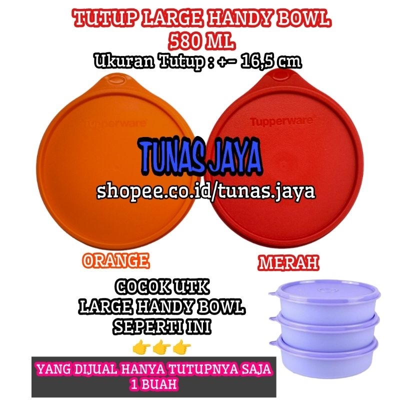 (1 PCS) TUTUP LARGE HANDY 580ML / TEXTURE CANISTER SEDANG 1,7 LITER SEAL TUPPERWARE