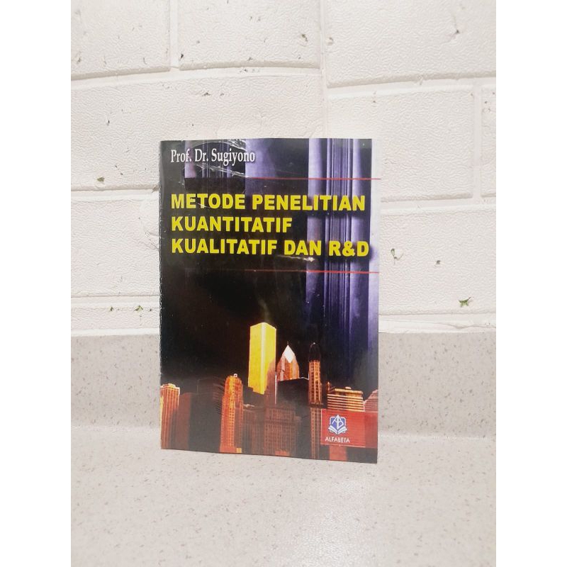 BUKU METODE PENELITIAN KUANTITATIF, KUALITATIF DAN R&D (2009) - SUGIYONO