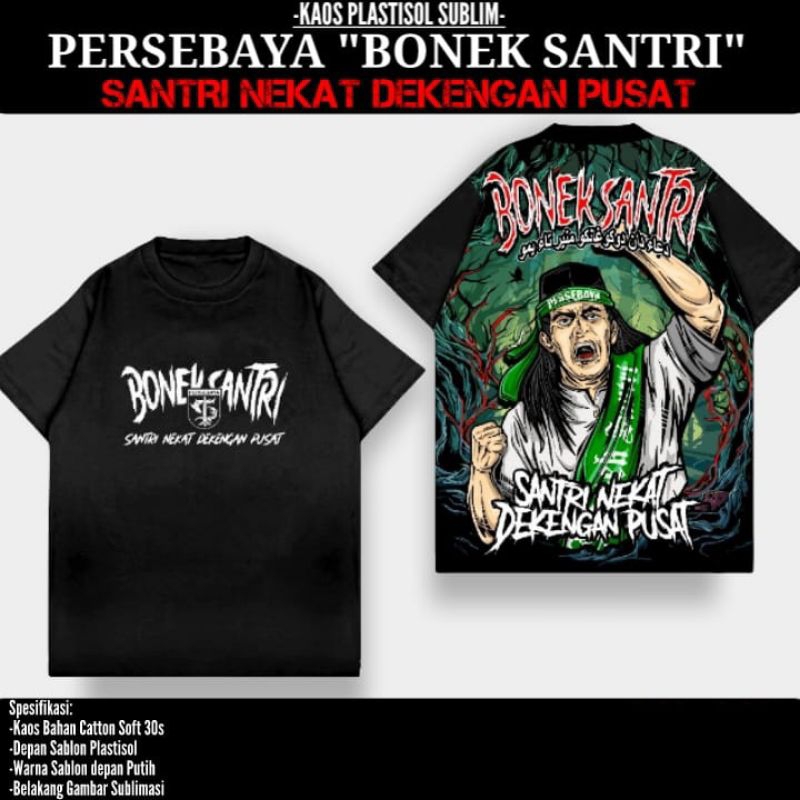 Kaos bonek santri nekat persebaya surabaya terbaru