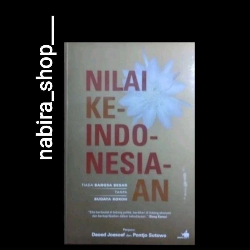 NILAI KEINDONESIAAN-- Editor St. Sularto dan Amalia Paramita