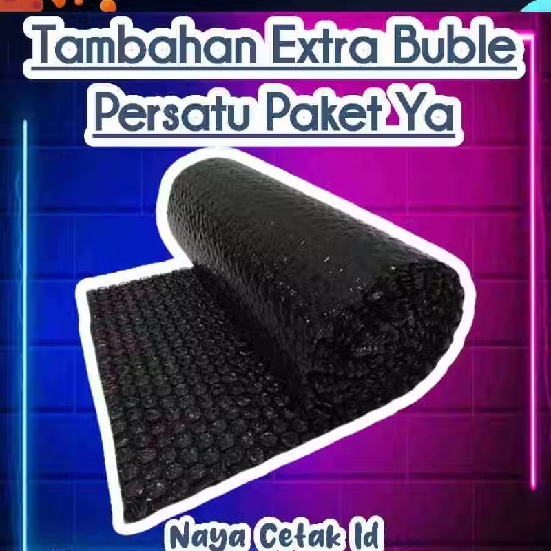 

packingan tambahan extra bubble wrap
