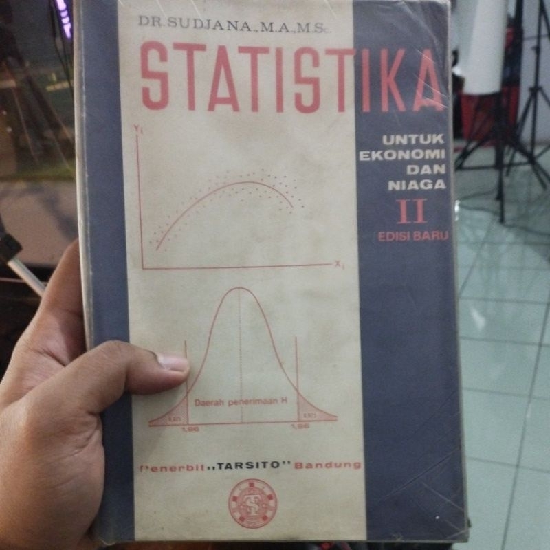 Buku Statistika untuk Ekonomi Dan Niaga 2 - DR. Sujana, M.A., M.Sc.