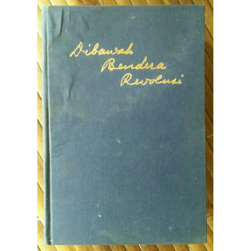 Ir.Sukarno : Dibawah Bendera Revolusi Jilid Pertama, Cetakan 1/Tahun 1959.(langka, asli/Ori).