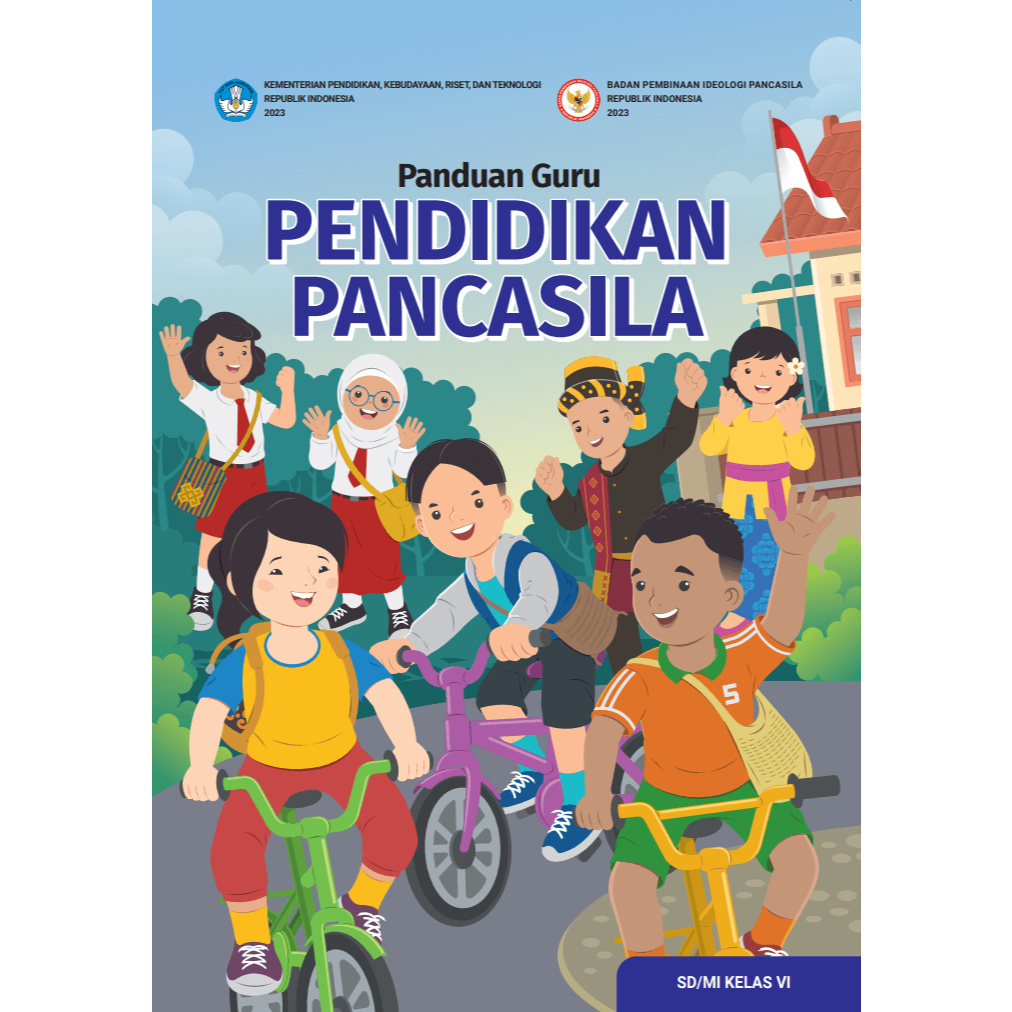K21 BG PANCASILA 6 - Buku Panduan Guru Pendidikan Pancasila untuk SD/MI Kelas Vi - BUKU GURU PKN SD 
