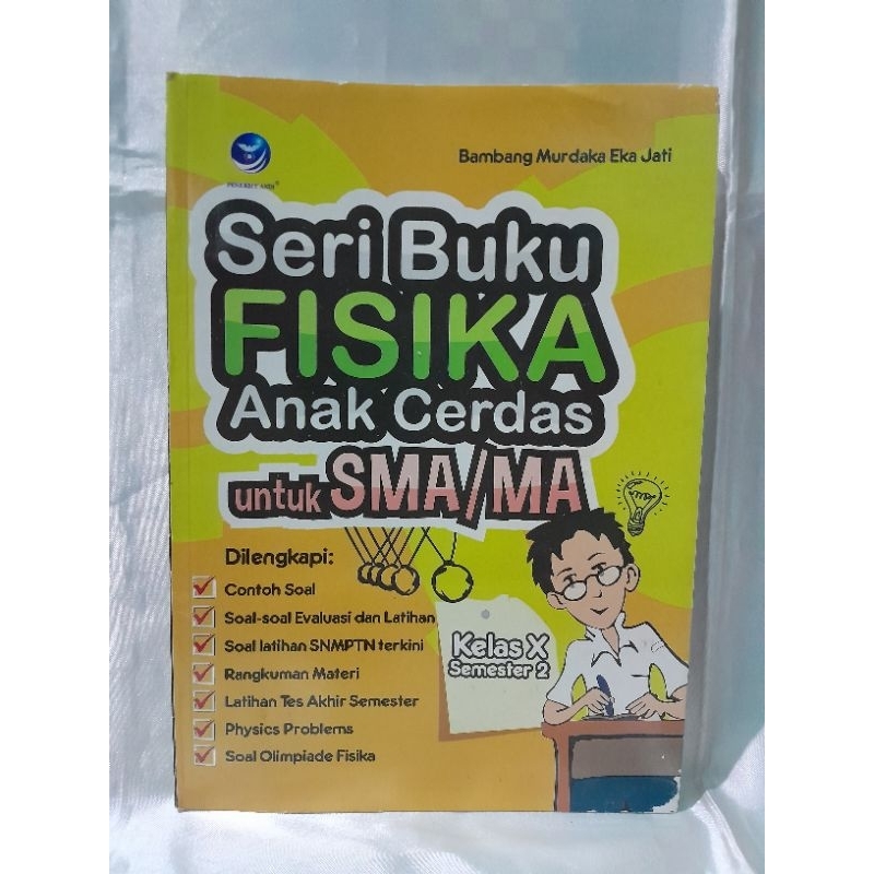 Seri buku fisika anak cerdas kelas 10 semester 2 SMA/MA