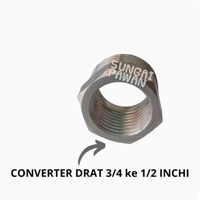 Converter drat luar 3/4 ke drat dalam 1/2 inchi adapter ulir pipa pvc sambungan penyambung pipe
