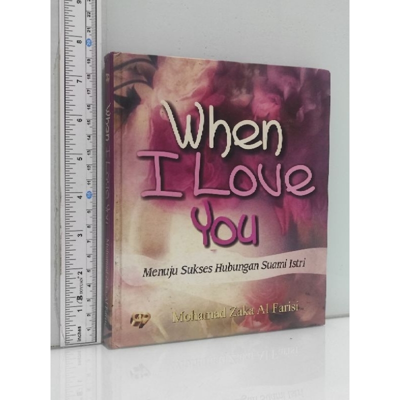 When I LOVE YOU Menuju Sukses Hubungan Suami Istri Mohammad Zaka Al Farisi