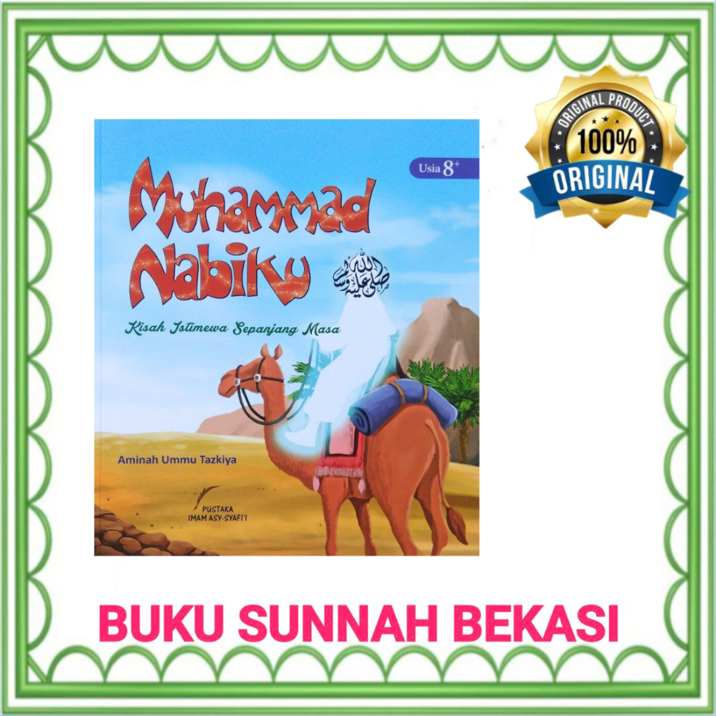 SIRAH NABAWIYYAH | MUHAMMAD NABIKU - HARD COVER | SIRAH NABI MUHAMMAD FOR KIDS