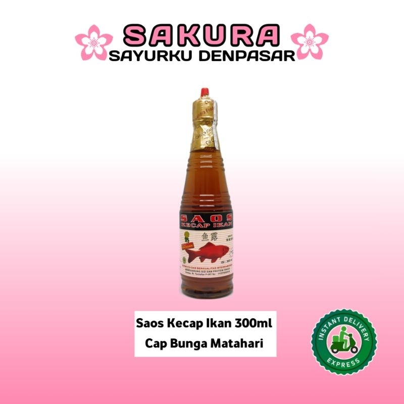 

Saos Kecap Ikan Cap Bunga Matahari 300ml - SAKURA