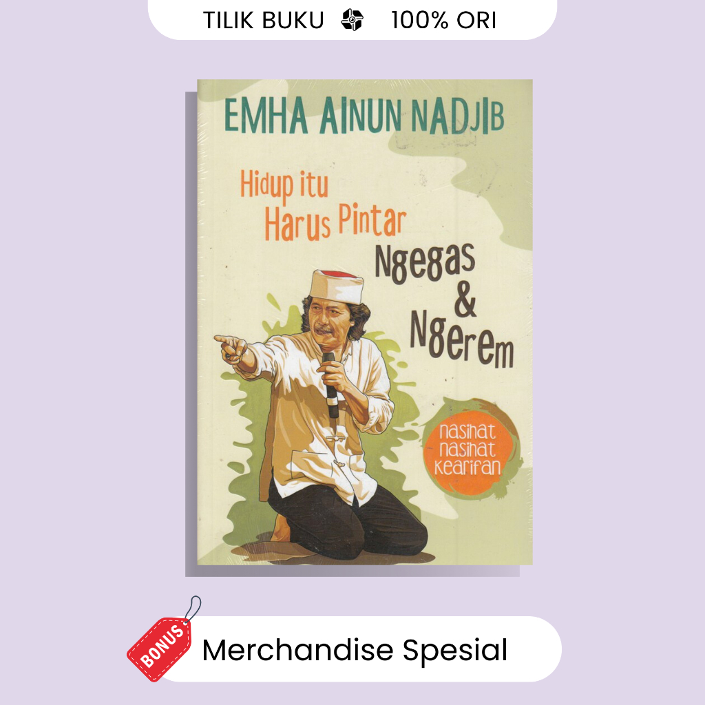 Hidup Itu Harus Ngegas & Ngerem - Emha Ainun Nadjib