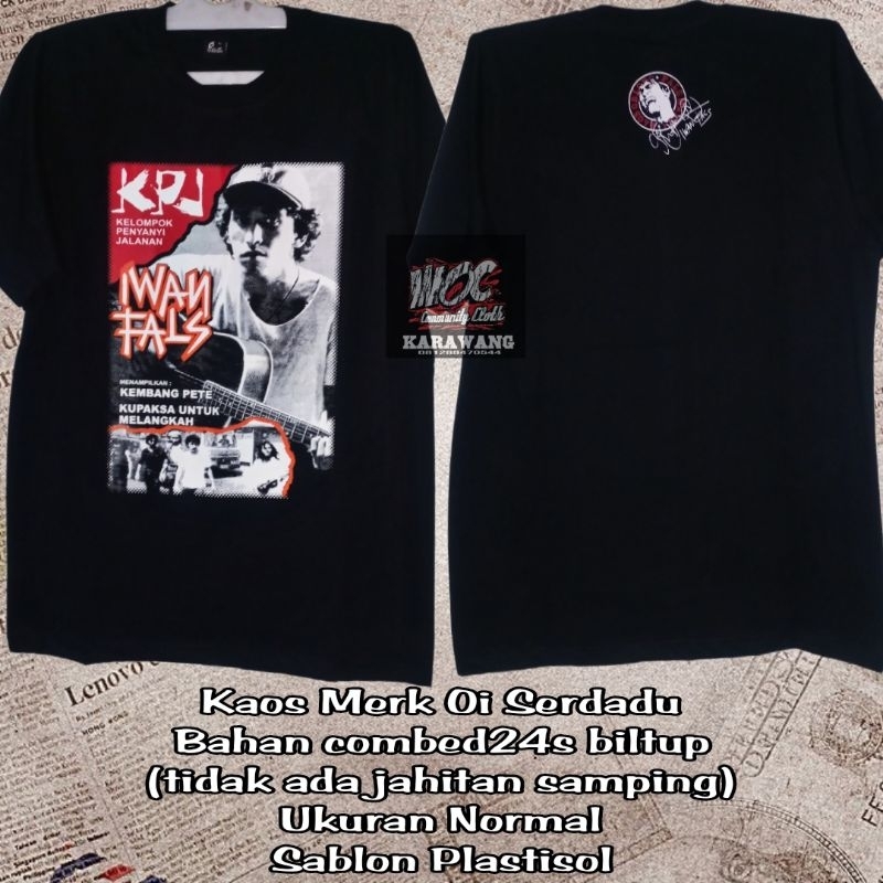 Kaos Iwan Fals Oi Serdadu KPJ biltup M dan L