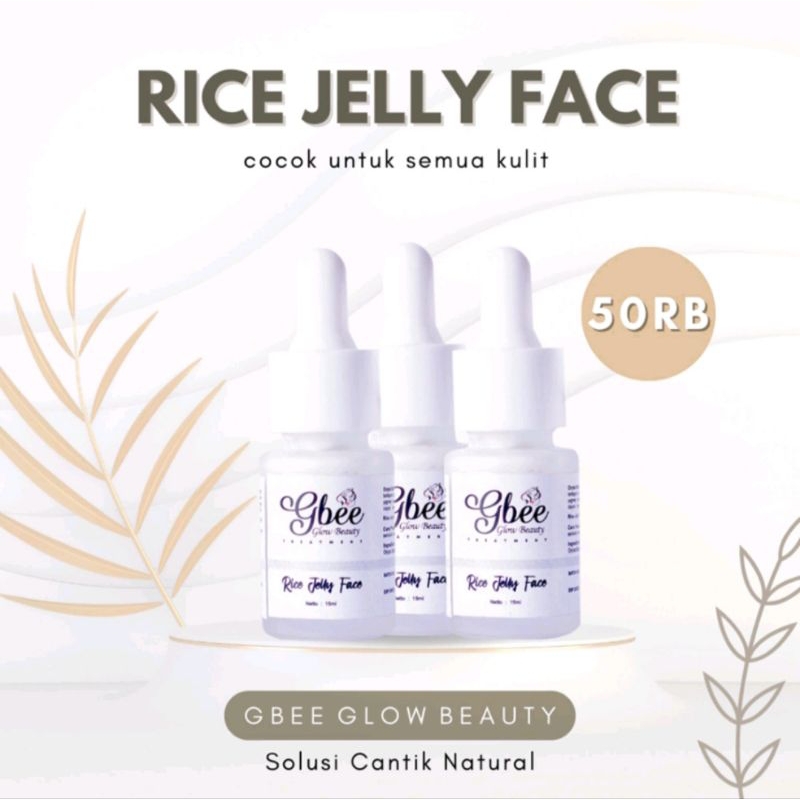 Gbee Glow Beauty Rice Jelly Face Serum Wajah Melembabkan dan Mengglowingkan (ORI BPOM)