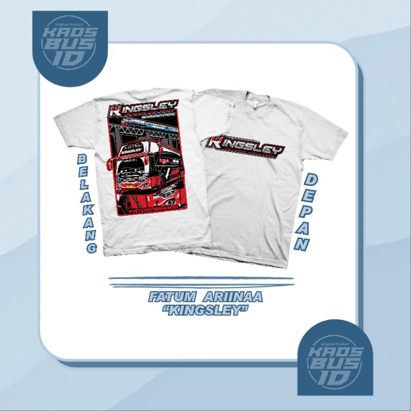 T-shirt Bus/Kaos Bus Fatum Ariinaa "Kingsley" by kaosbus.id free Stiker cotton Combed 24s