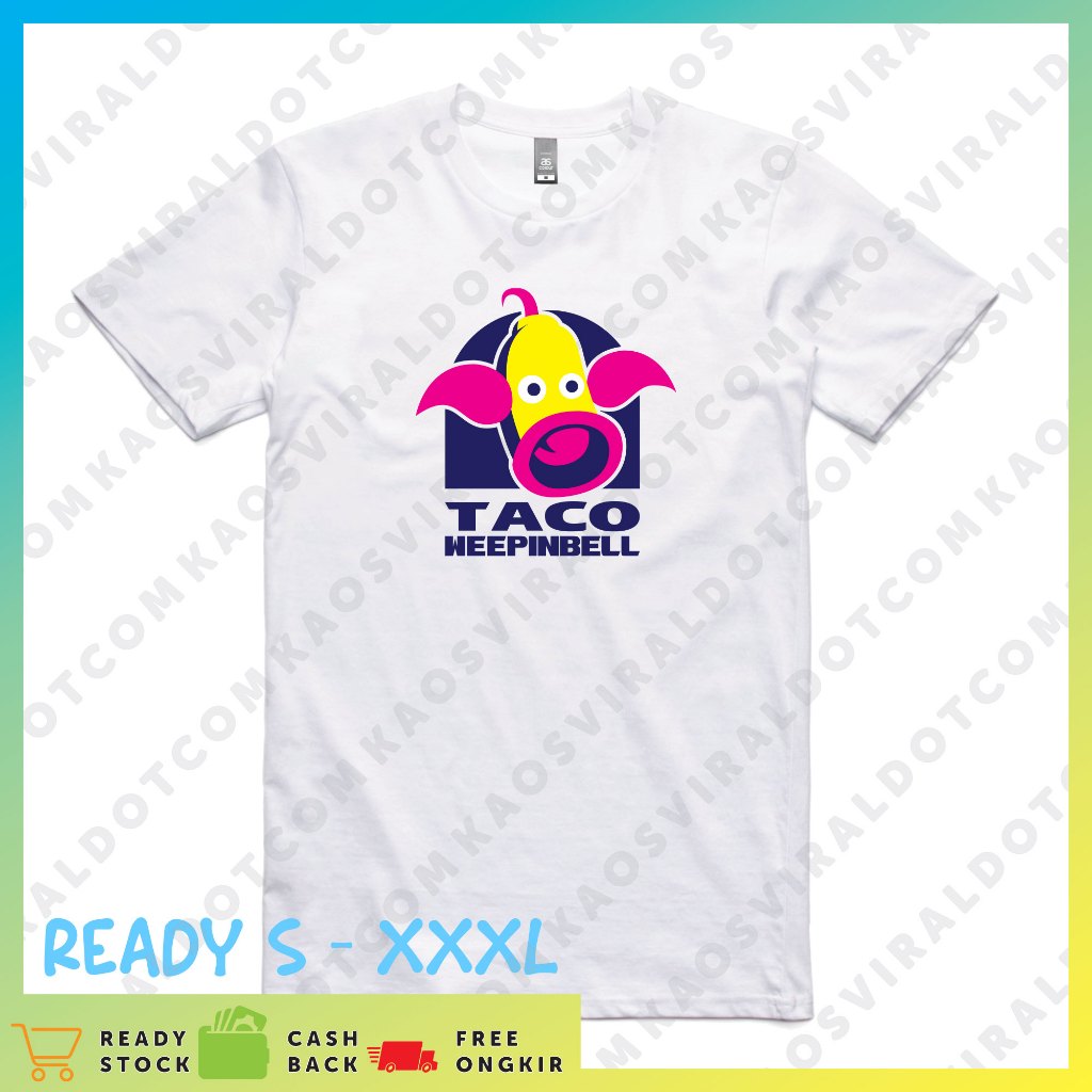 WARUNG KAOS BAJU ANIME TACO WEEPINBELL PARODY TACOBELL T-SHIRT UNISEX