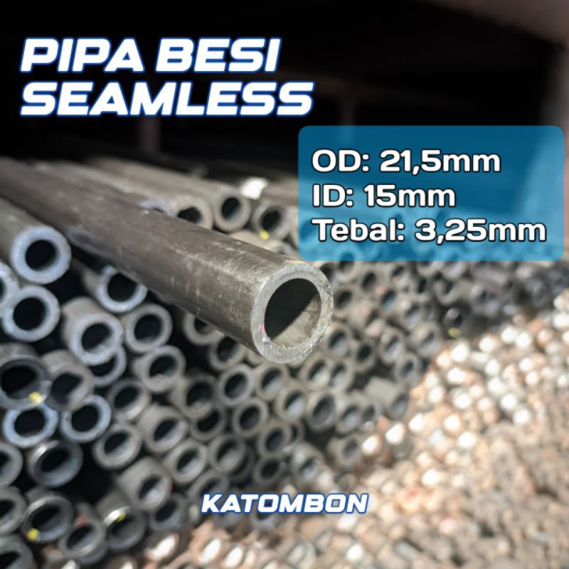 pipa besi seamless od 21,5mm id 15mm tebal 3,25mm