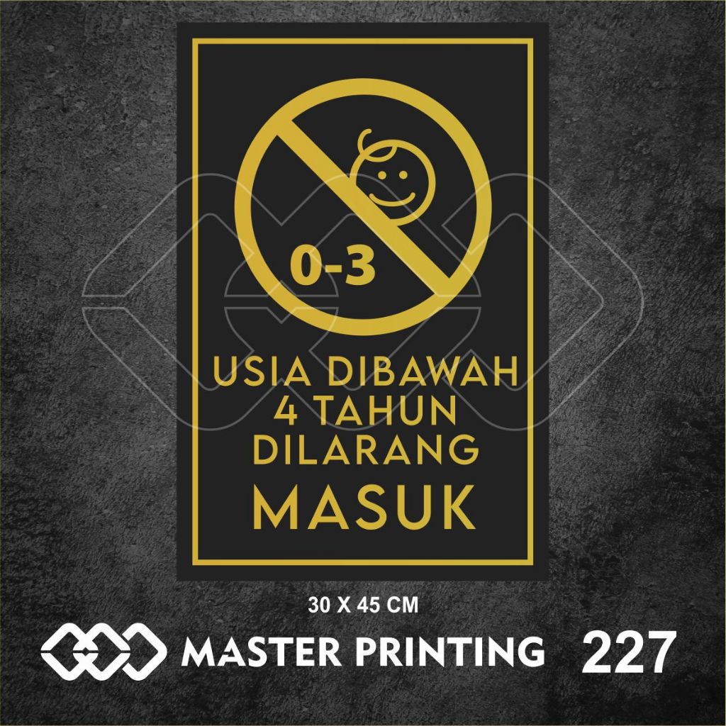 

227 - Stiker Usia Di Bawah 4 Tahun Dilarang Masuk, Sticker Vinyl, Tahan Air, Termurah, Bisa Custom