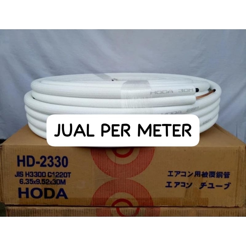 PIPA AC HODA 1/4" - 3/8"  ( AC 1/2 PK - 1PK) | PIPA UNTUK AC RUMAH JUAL PER METER