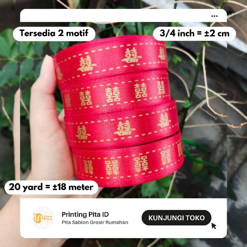 

PITA SATIN SHUANG XI SANGJIT PERNIKAHAN 3/4 inch 1 roll @20 yard | PrintingPita 2 | PrintingPita ID | Pita Sablon