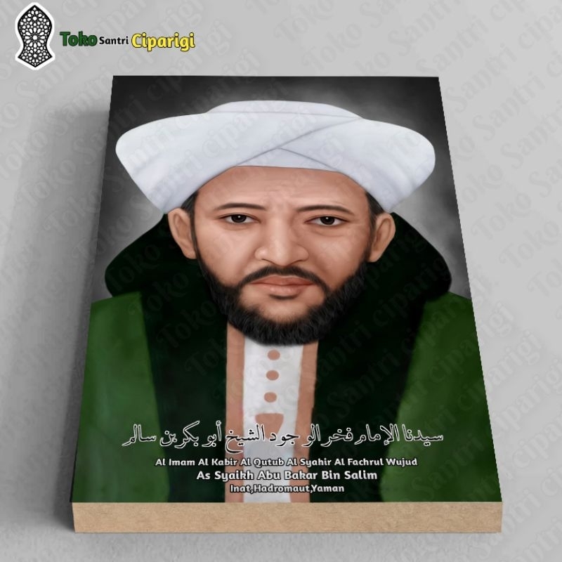 Foto Bingkai Syekh Abu Bakar Bin Salim Poster syekh abu bakar bin Salim Foto kumpulan habaib