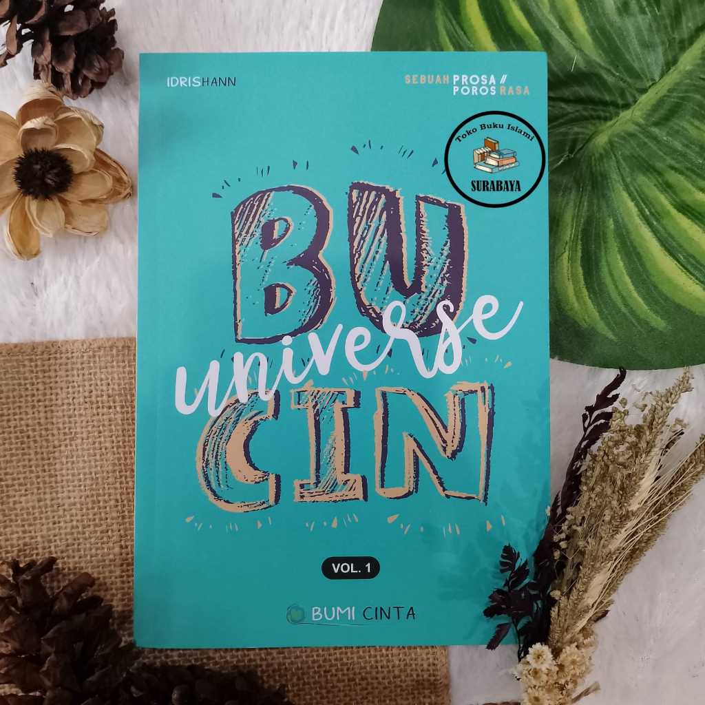 BUCIN UNIVERSE BUMI CINTA VOL.1 SEBUAH PROSA POROS RASA - LIRBOYO
