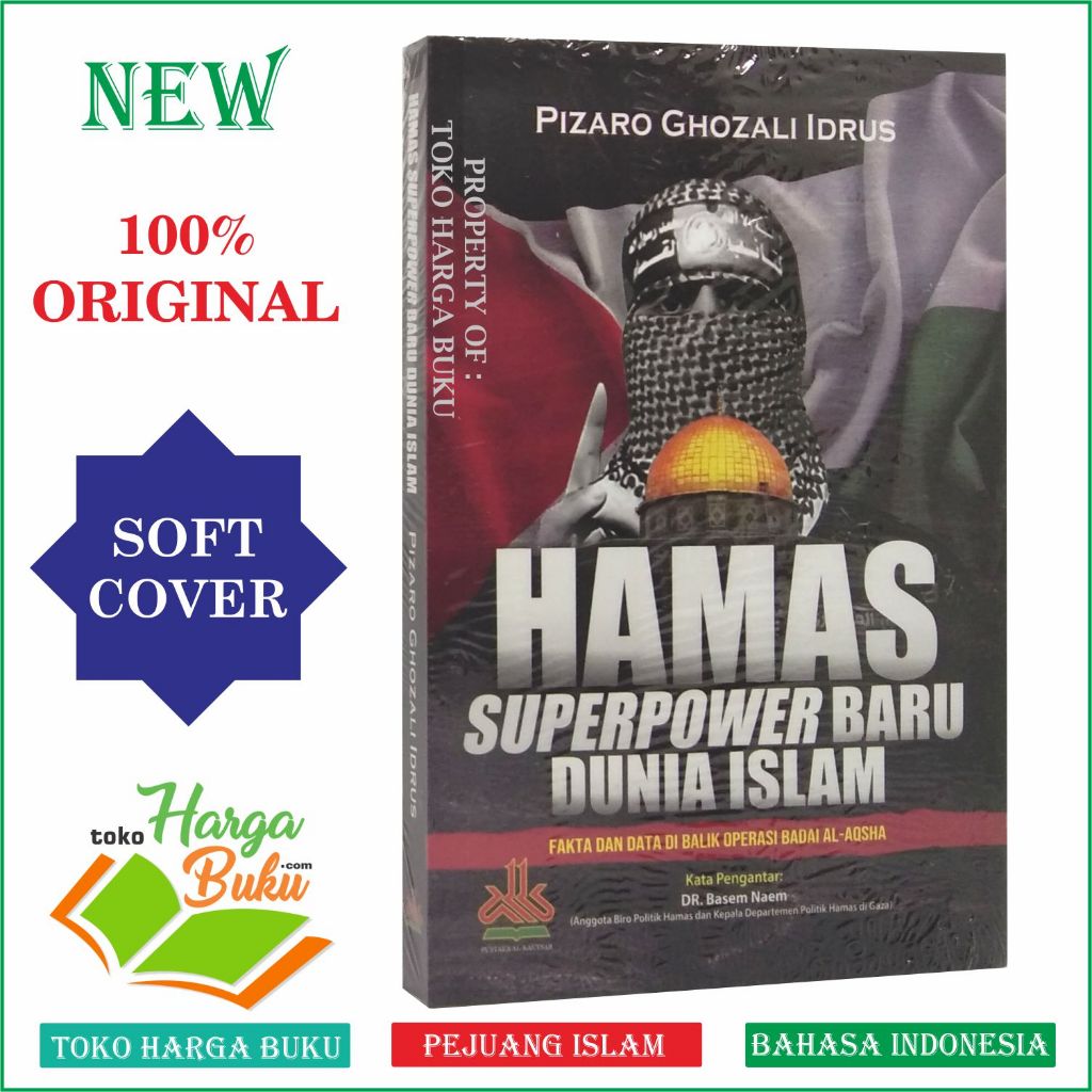 Foto HAMAS Superpower Baru Dunia Islam Fakta dan Data Di Balik Operasi Badai Al-Aqsha Pustaka Al-Kautsar
