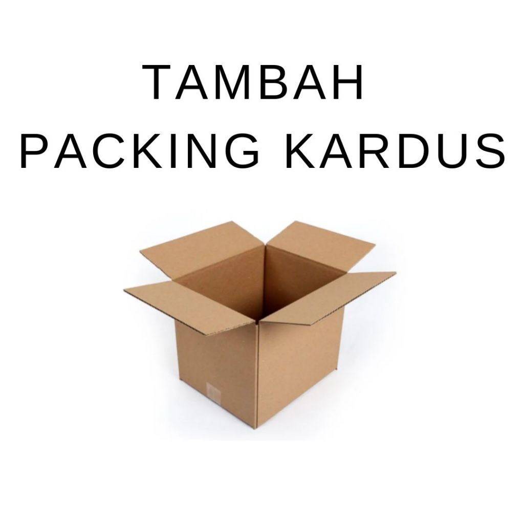 

TAMBAHAN PACKING KARDUS