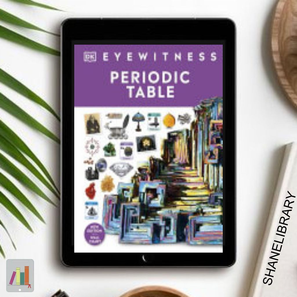 

Periodic Table by DK Eyewitness