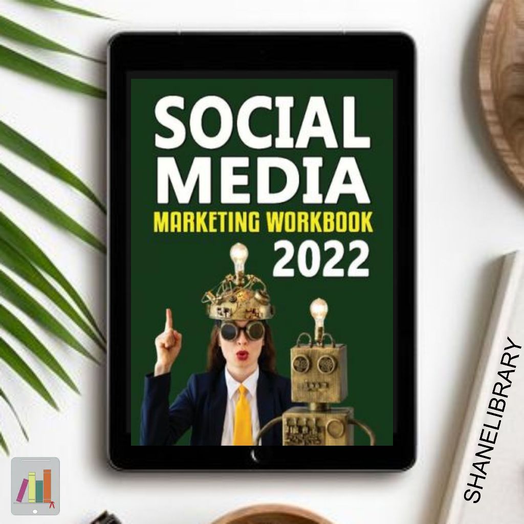 

Social Media Marketing Workbook 2022