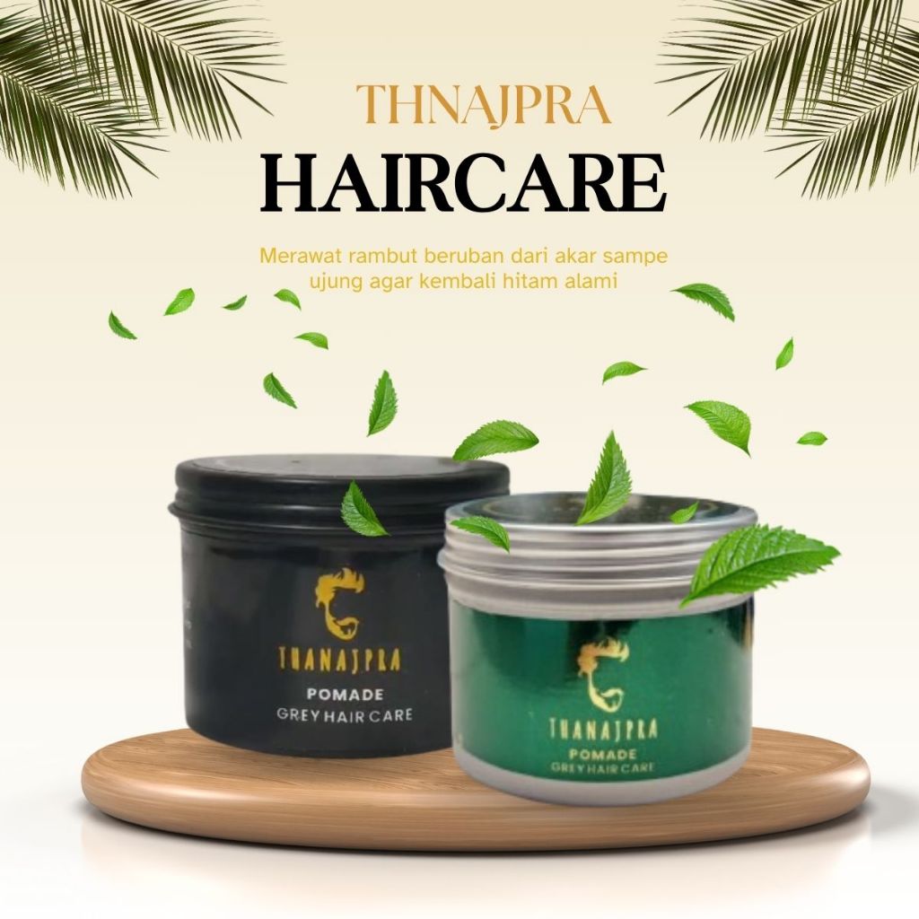 Minyak Rambut Pria Thanajpra Paket Pomade Oil Based dan Pomade Water Based