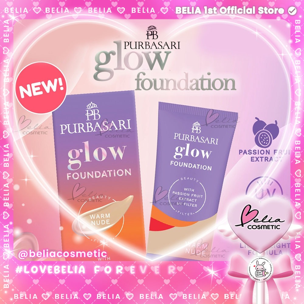 ❤ BELIA ❤ PURBASARI Glow Foundation | Beauty Filter with Passion Fruit Extract | UV Filter