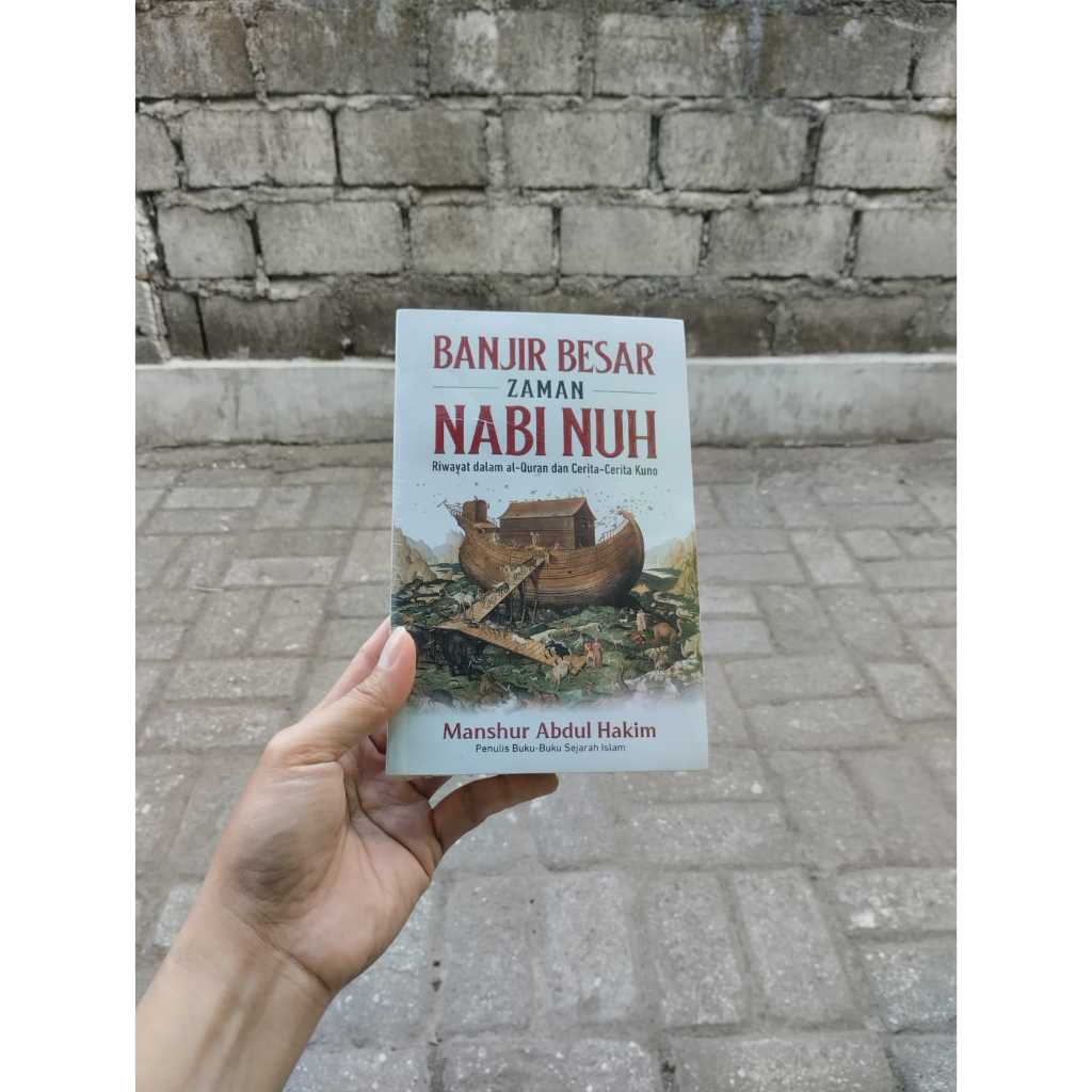 Buku Banjir Besar Zaman Nabi Nuh: Riwayat dalam al-Quran dan Cerita-Cerita Kuno
