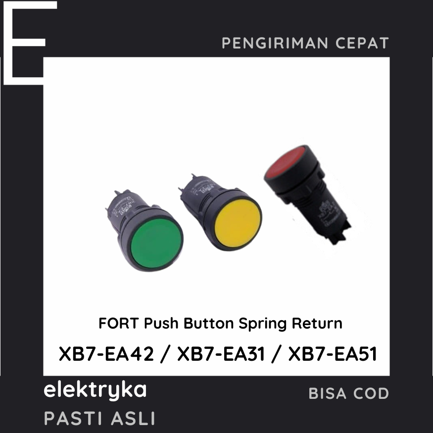 FORT Push Button Spring Return 22mm 1NO/1NC XB7-EA42 / XB7-EA31 / XB7-EA51