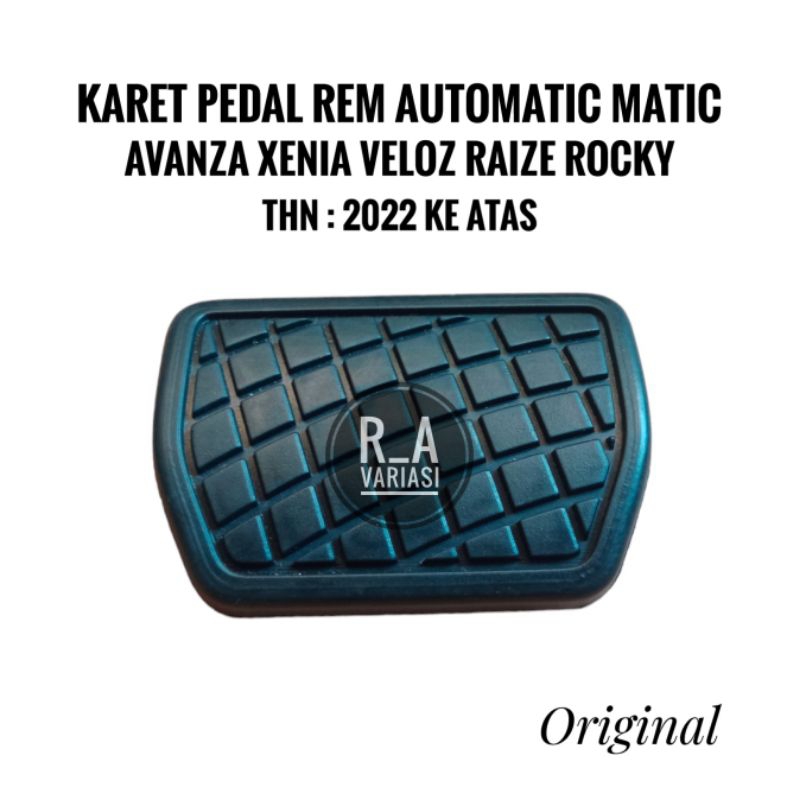 Karet Pedal Rem Avanza Xenia Velov Matic 2022 Karet Pedal Rem Raize Rocky