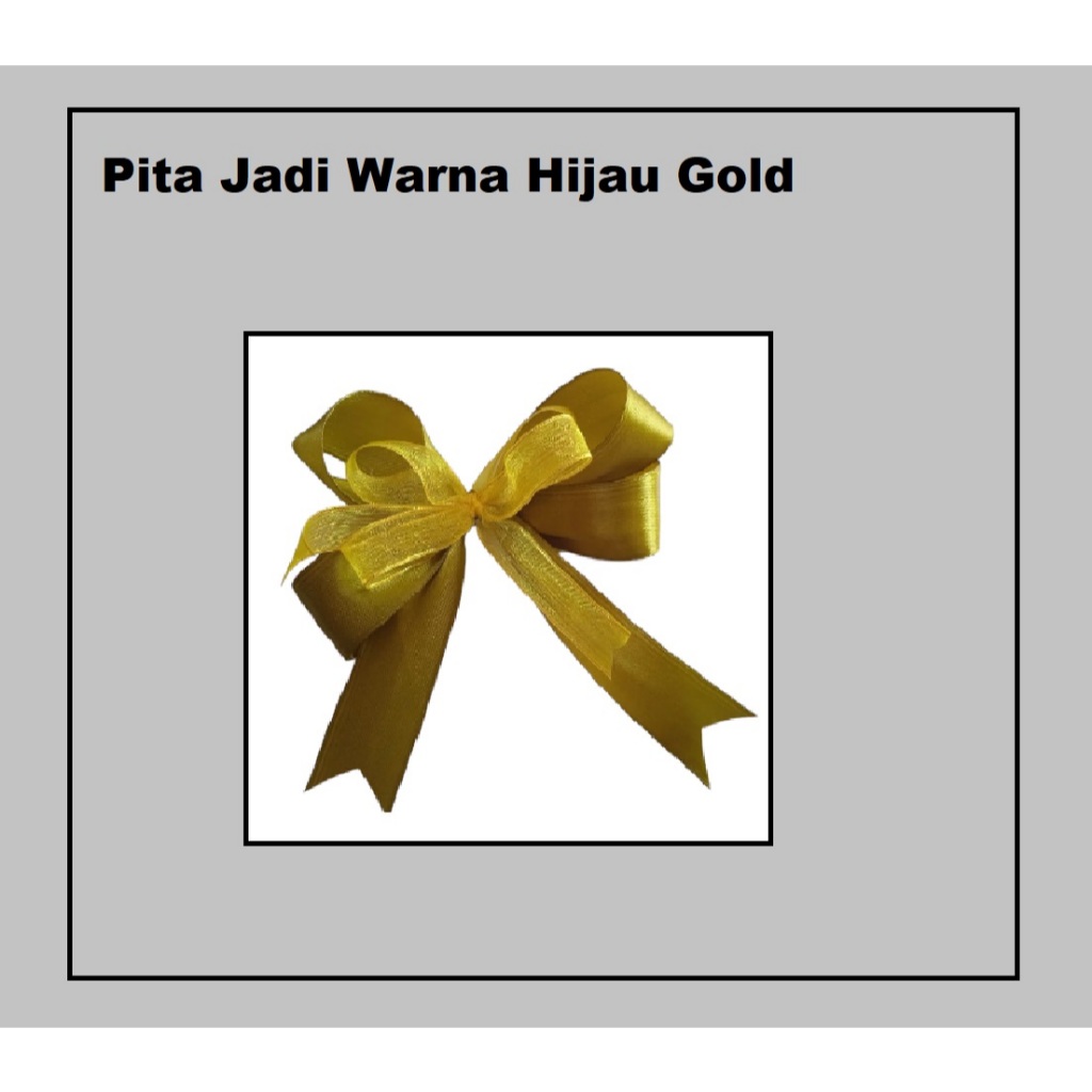 

Pita Jadi Warna Hijau Gold/pita Hampers/Pita Parcel/Pita Kado
