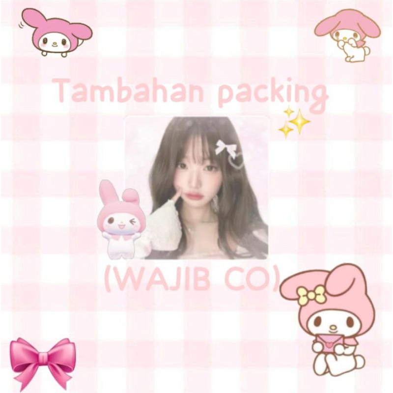 

tambahan packing and freebies(WAJIB CO)