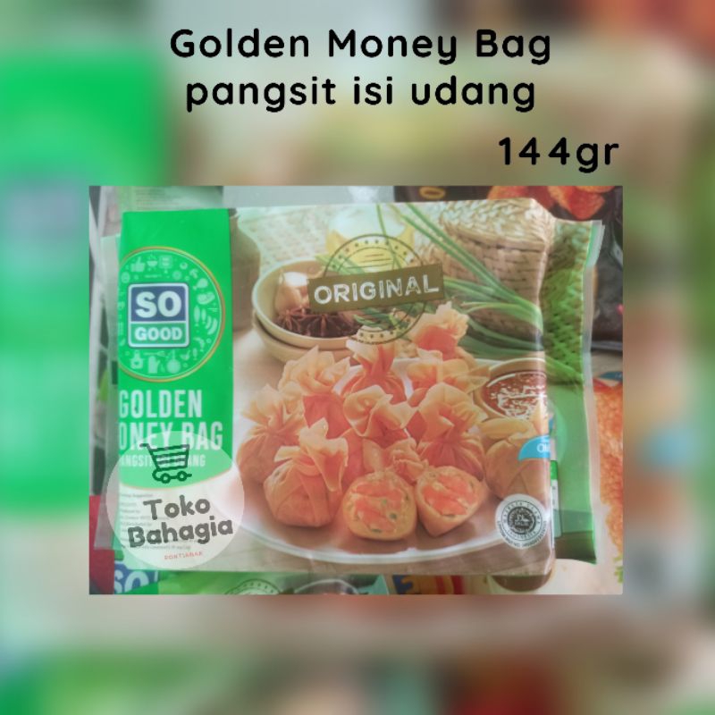 

So Good Golden Money Bag Pangsit Goreng Udang 144gr