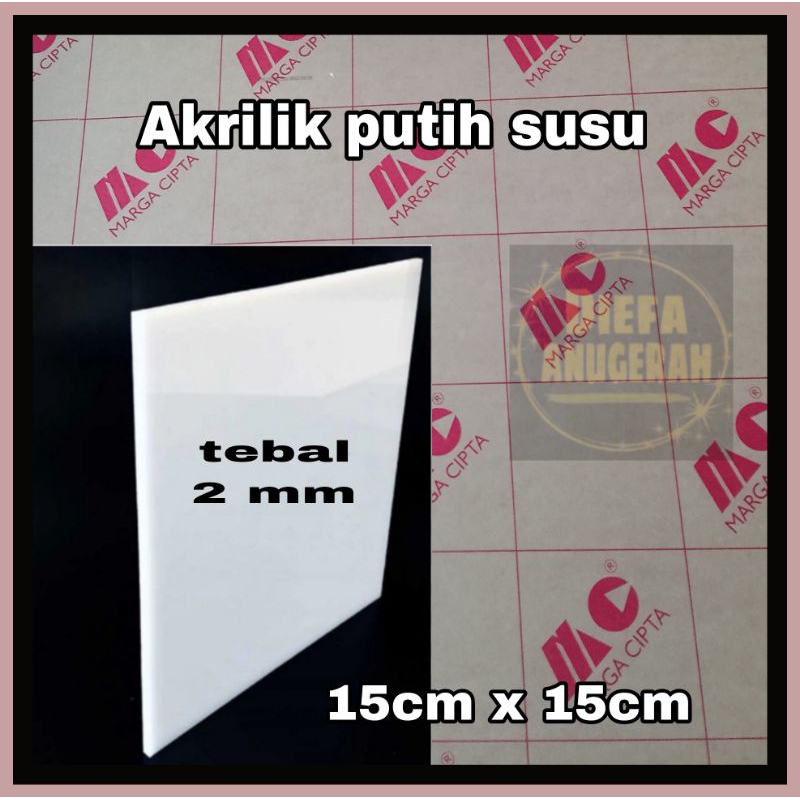 Akrilik/Acrylic putih susu 2mm ukuran 15x15/Acrylic white 2mm