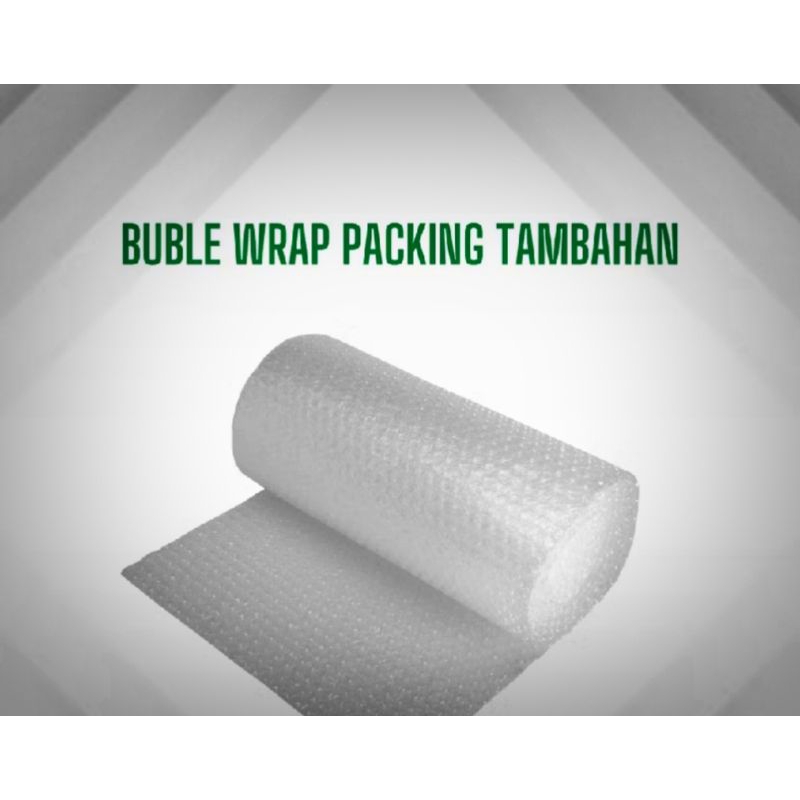 

TAMBAHAN BUBLE WRAP / TAMBAHAN PACKING