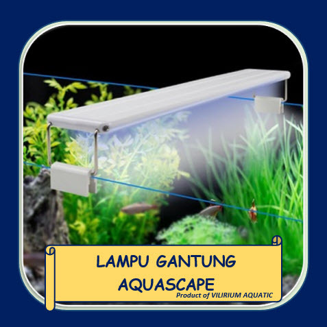 PERLENGKAPAN AQUARIUM - LAMPU GANTUNG AQUARIUM / LAMPU GANTUNG AQUASCAPE (GX-A600) ROXIN