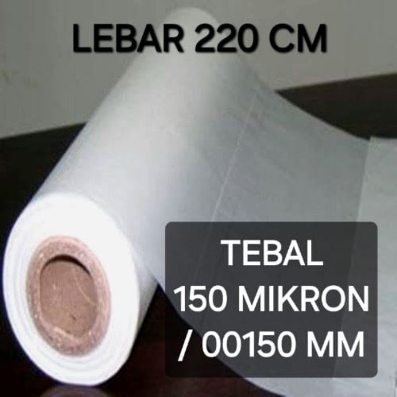 TERPAL PLASTIK 150 MIKRON BENING bahan PE | Plastik HDPE ROLL  gulung rol besar jumbo kuat tebal | r
