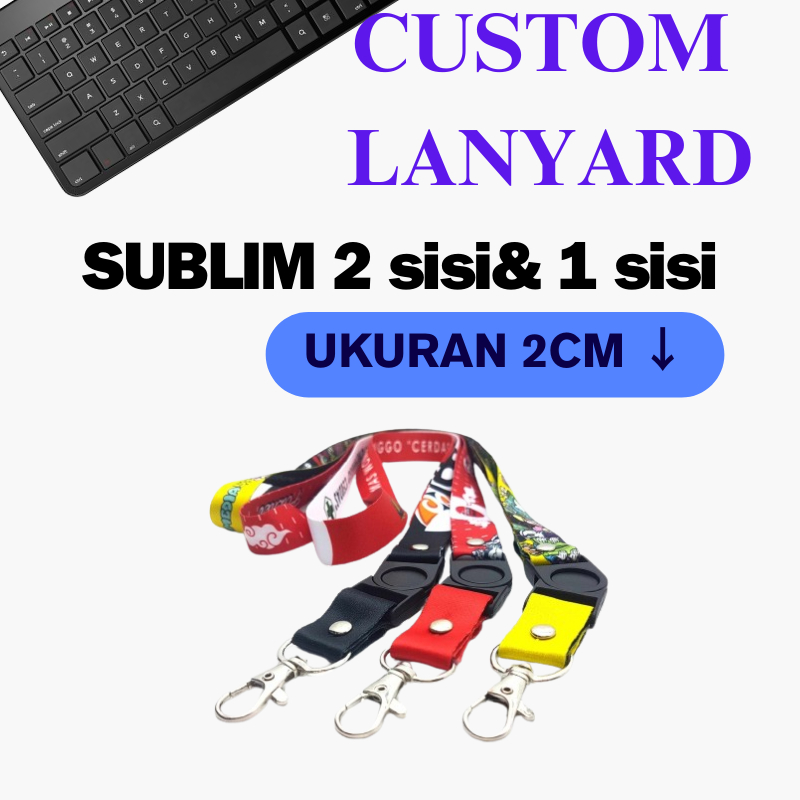 

Custom lanyard sublim 2cm cetak tali id card full color 2sisi & 1 sisi cetaktali lanyard print