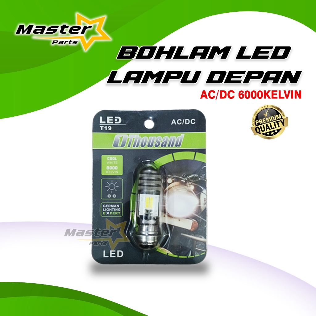 THOUSAND LAMPU DEPAN LED SEPEDA MOTOR MATIC BEBEK T19 6000KELVIN PUTIH AC/DC DOP BOHLAM TERANG TERMU